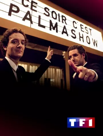 Ce soir, c'est Palmashow 2