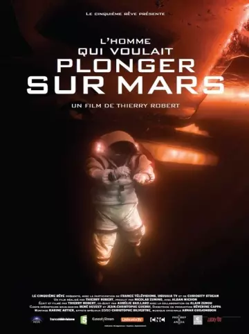 L'homme qui voulait plonger sur Mars