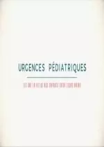 Urgences pédiatriques: Ils ont la vie de nos enfants entre leurs mains