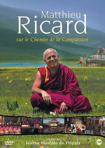 MATTHIEU RICARD SUR LE CHEMIN DE LA COMPASSION