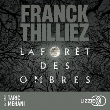 La Forêt des Ombres Franck Thilliez