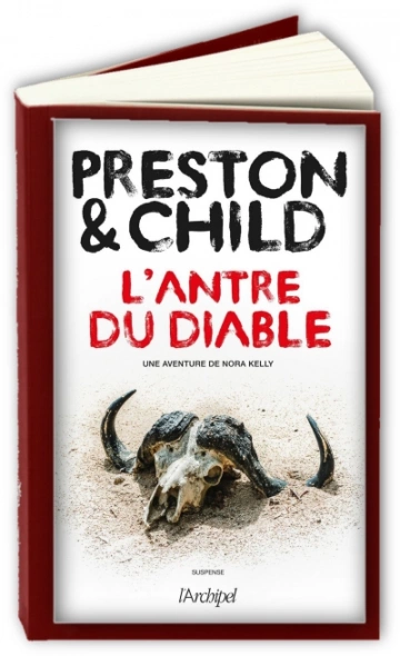 Nora Kelly T3 : L'antre du diable  Lincoln Child, Douglas Preston