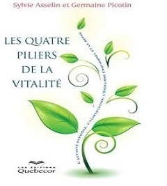 Les quatre piliers de la vitalité – Germaine Picotin- Sylvie Asselin