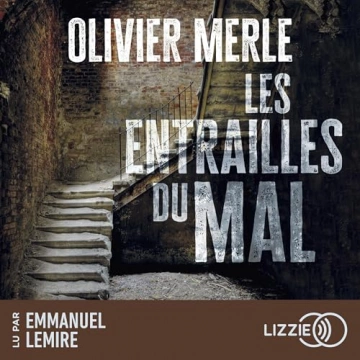 Les entrailles du mal Olivier Merle