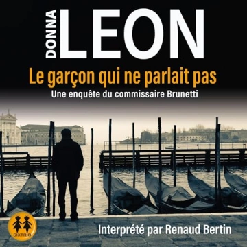 Le garçon qui ne parlait pas - Commissaire Brunetti 22 Donna Leon