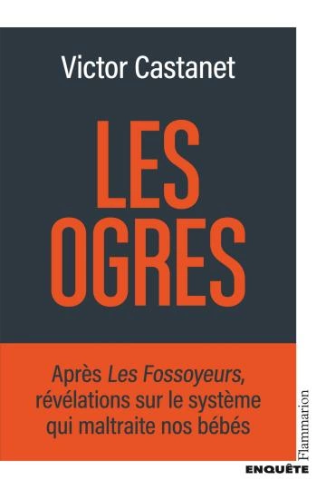 Les ogres Victor Castanet