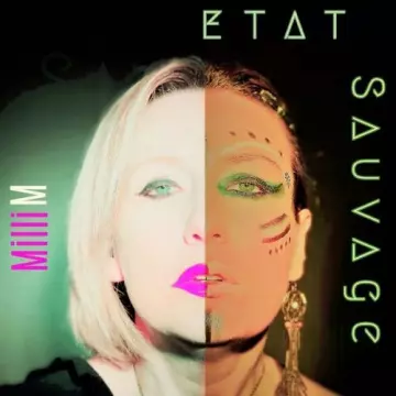 M Milli - Etat sauvage