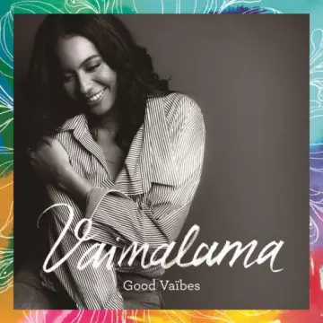 Vaimalama - Good Vaïbes