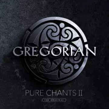 GREGORIAN - Pure Chants II