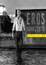 Eros Ramazzotti - Vita Ce N'è