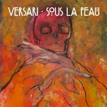 Versari - Sous La Peau