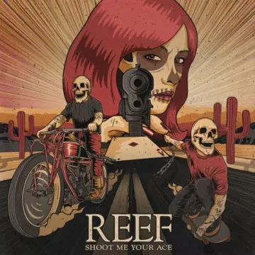 Reef - Shoot Me Your Ace