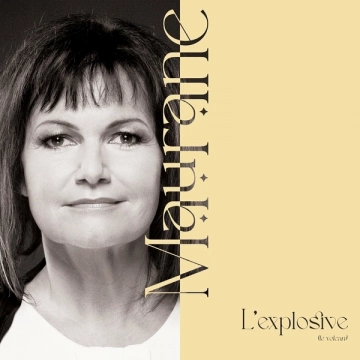 Maurane - L'explosive - Le volcan