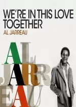 Al Jarreau - We're In This Love Together