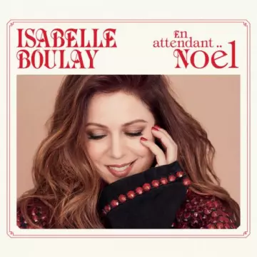 Isabelle Boulay - En attendant Noël