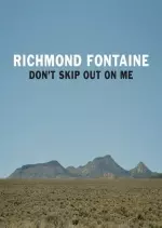 Richmond Fontaine - Don't Skip Out On Me