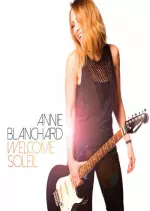 Annie Blanchard - Welcome soleil