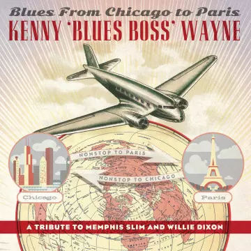 Kenny 'Blues Boss' Wayne - Blues From Chicago To Paris