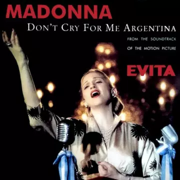 Madonna - Don't Cry For Me Argentina