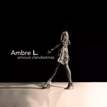 Ambre L. - Amours clandestines