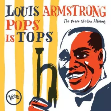 Louis Armstrong - Pops Is Tops: The Verve Studio Albums