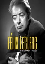 Felix Leclerc - Mes grands succes