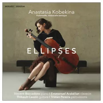 Anastasia Kobekina - Ellipses