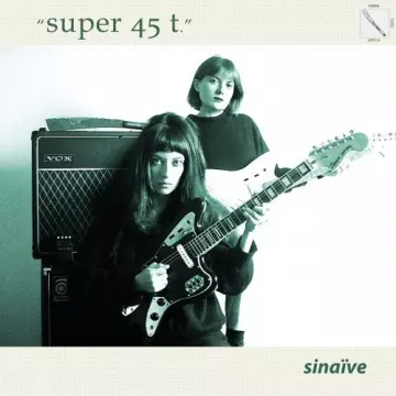 Sinaïve - super 45 t.