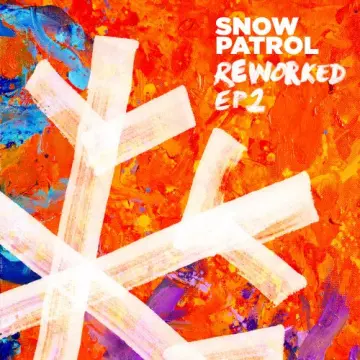 Snow Patrol - Reworked (EP2)