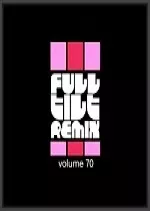 Full Tilt Remix Vol 70 2017