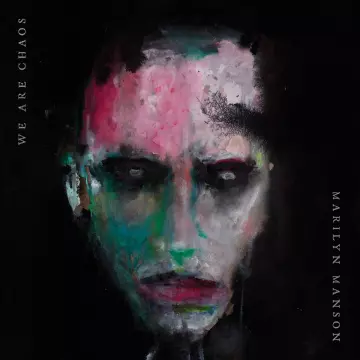 Marilyn Manson – We Are Chaos