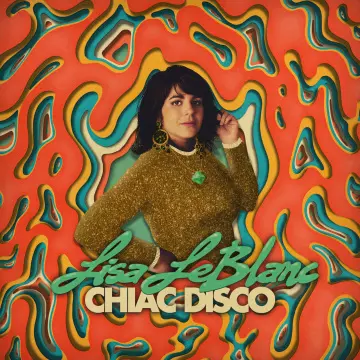 Lisa LeBlanc - Chiac Disco