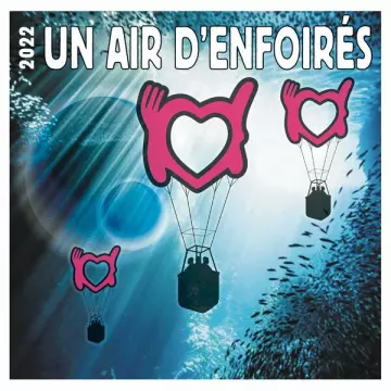 Les Enfoirés - 2022 Un air d'Enfoirés