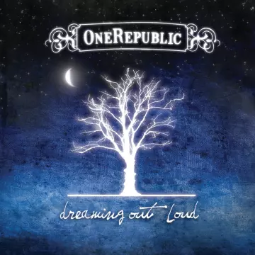 OneRepublic - Dreaming Out Loud (Deluxe)