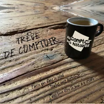 Au Comptoir des Histoires - Trêve de comptoir