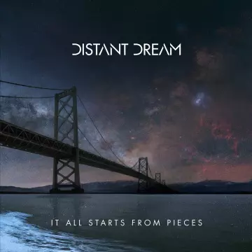 Distant Dream - It All Starts from Pieces